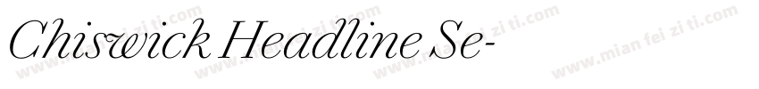 Chiswick Headline Se字体转换